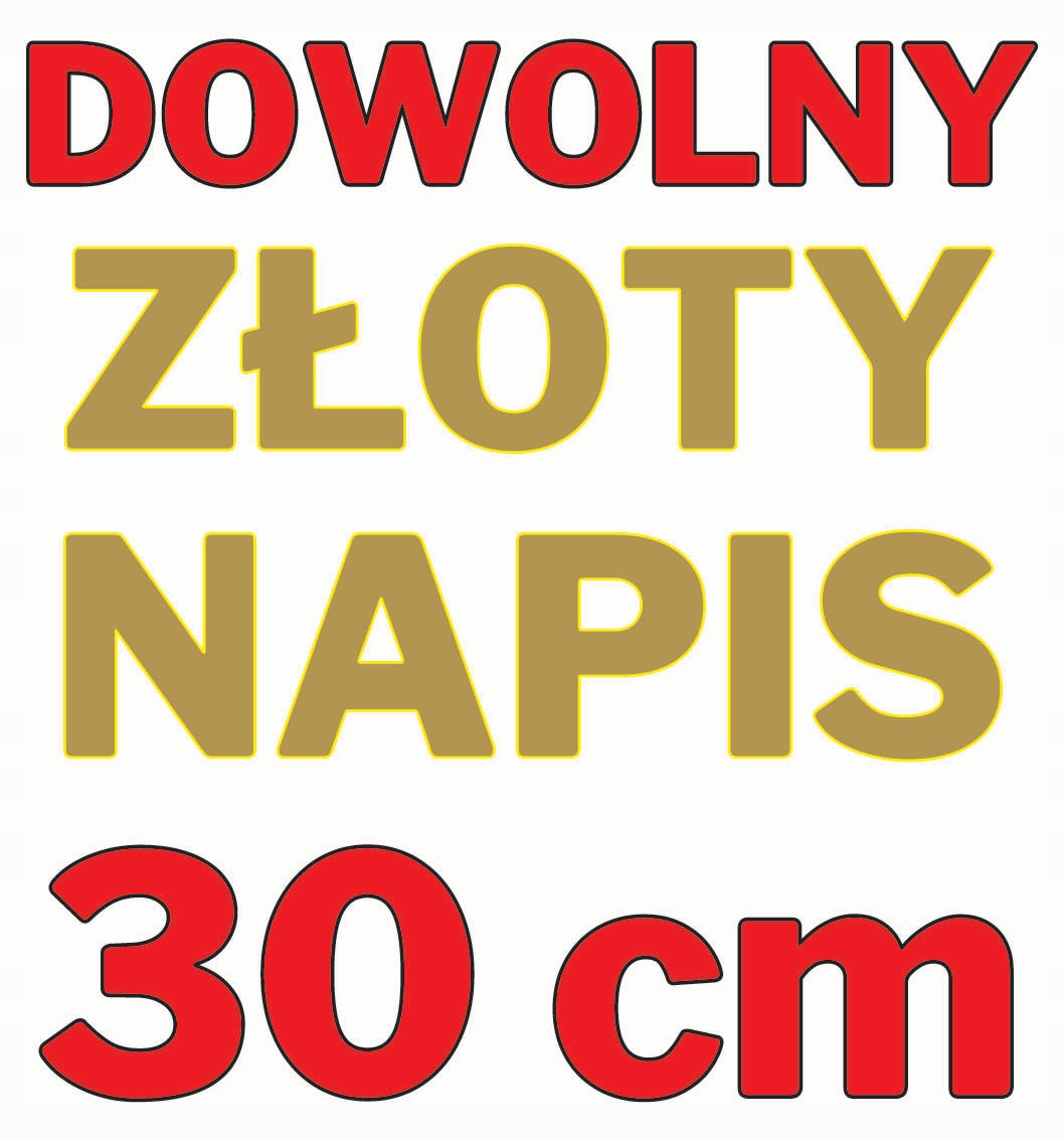 

Naklejki Twój Napis Dowolny Tekst 30cm Złote