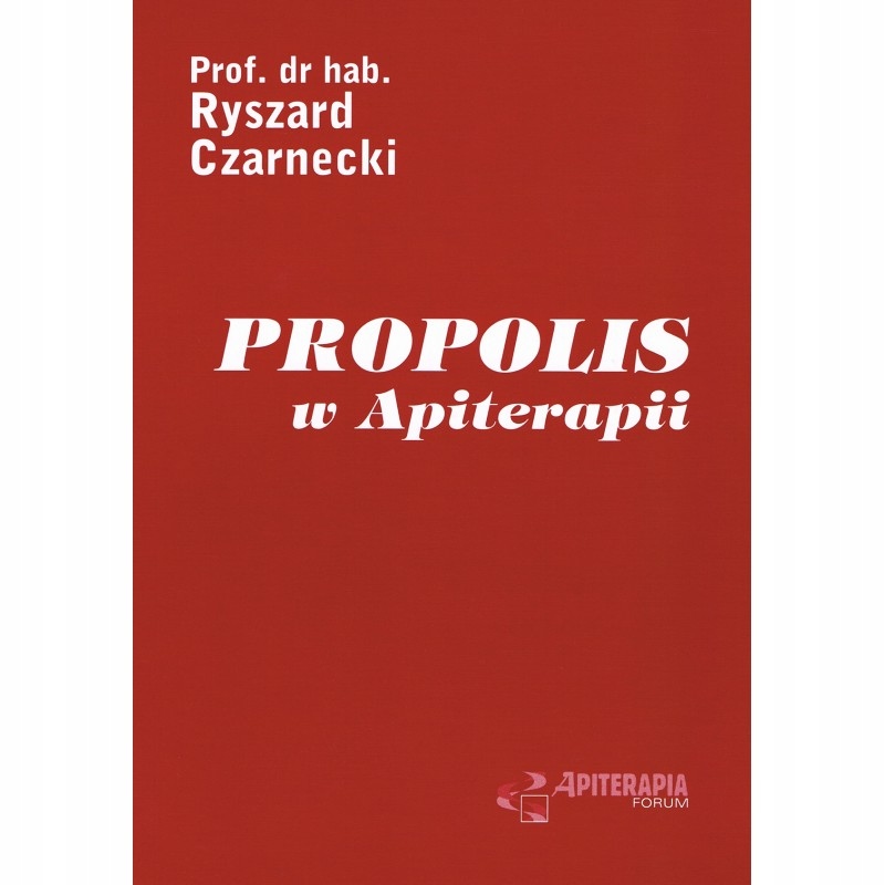 Książka Propolis w apiterapii Ryszard Czarnecki