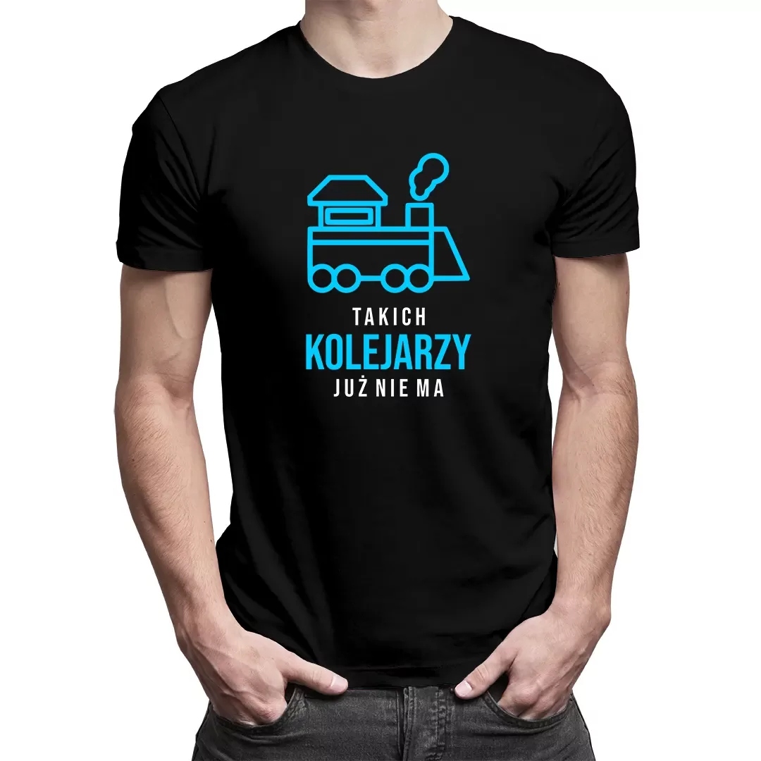 

Takich kolejarzy już nie ma koszulka dla kolejarza