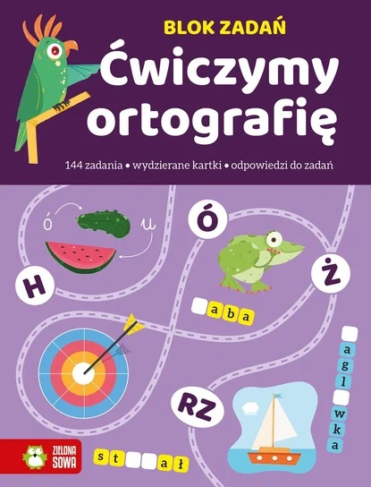 BLOK ZADAŃ. ĆWICZYMY ORTOGRAFIĘ. 144 ZADANIA