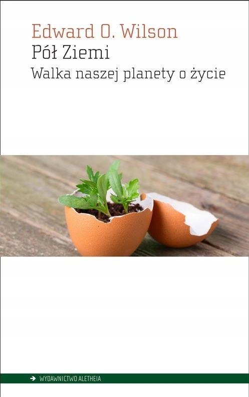 PÓŁ ZIEMI EDWARD O.WILSON