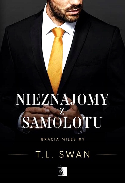 NIEZNAJOMY Z SAMOLOTU. BRACIA MILES. TOM 1