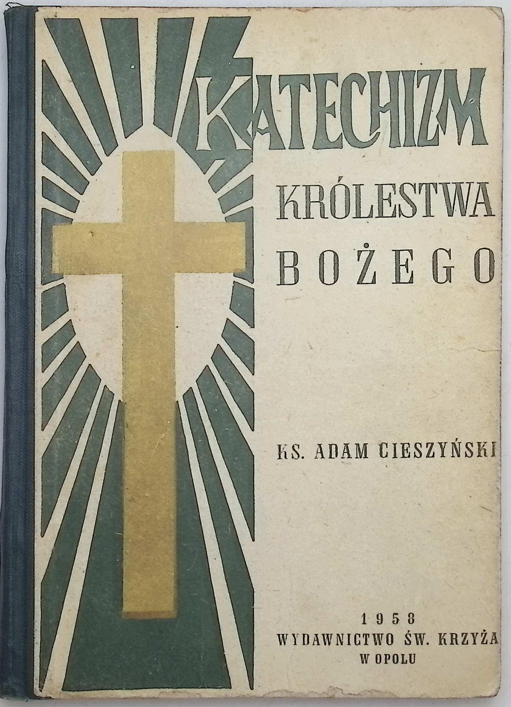 Katechizm królestwa Bożego 1958 Cieszyński