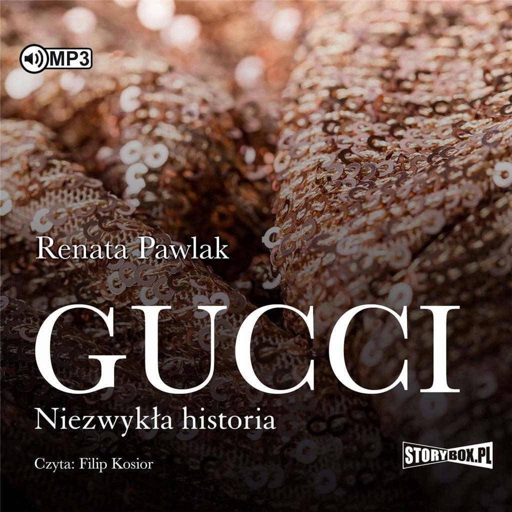 GUCCI. NIEZWYKŁA HISTORIA AUDIOBOOK, RENATA PAWLAK