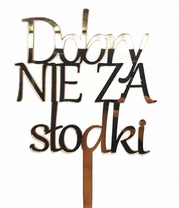 

Topper na tort Dobry Nie Za Słodki złote lustro