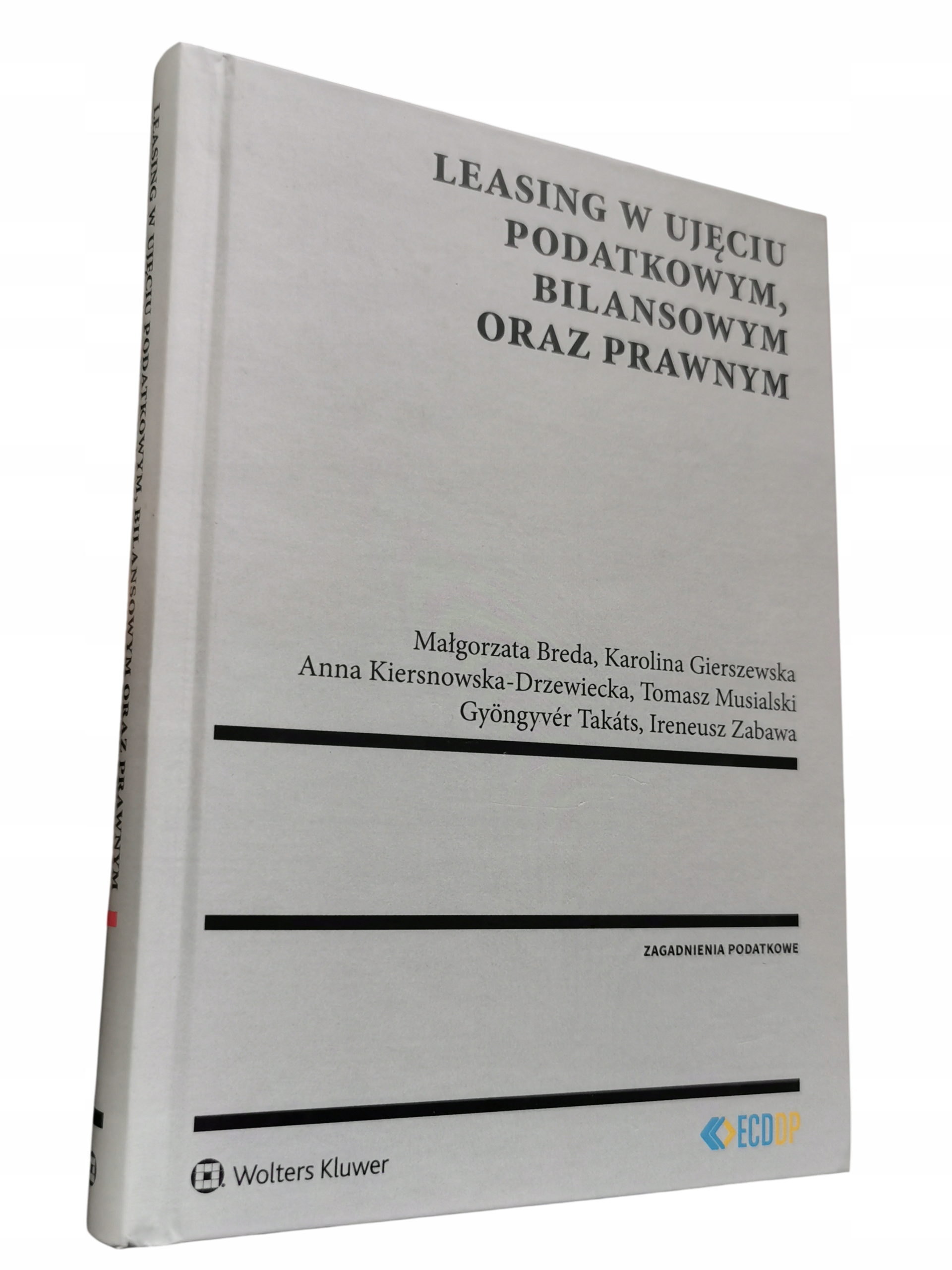 Leasing w ujęciu podatkowym bilansowym oraz prawnym Anna