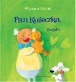 

Pan Kuleczka 2 Skrzydła Wojciech Widłak