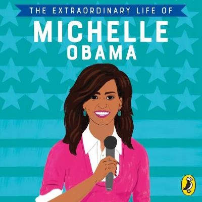Extraordinary Life of Michelle Obama (2020)