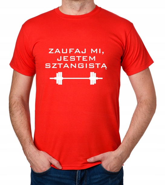 

koszulka Zaufaj MI Jestem Sztangistą prezent