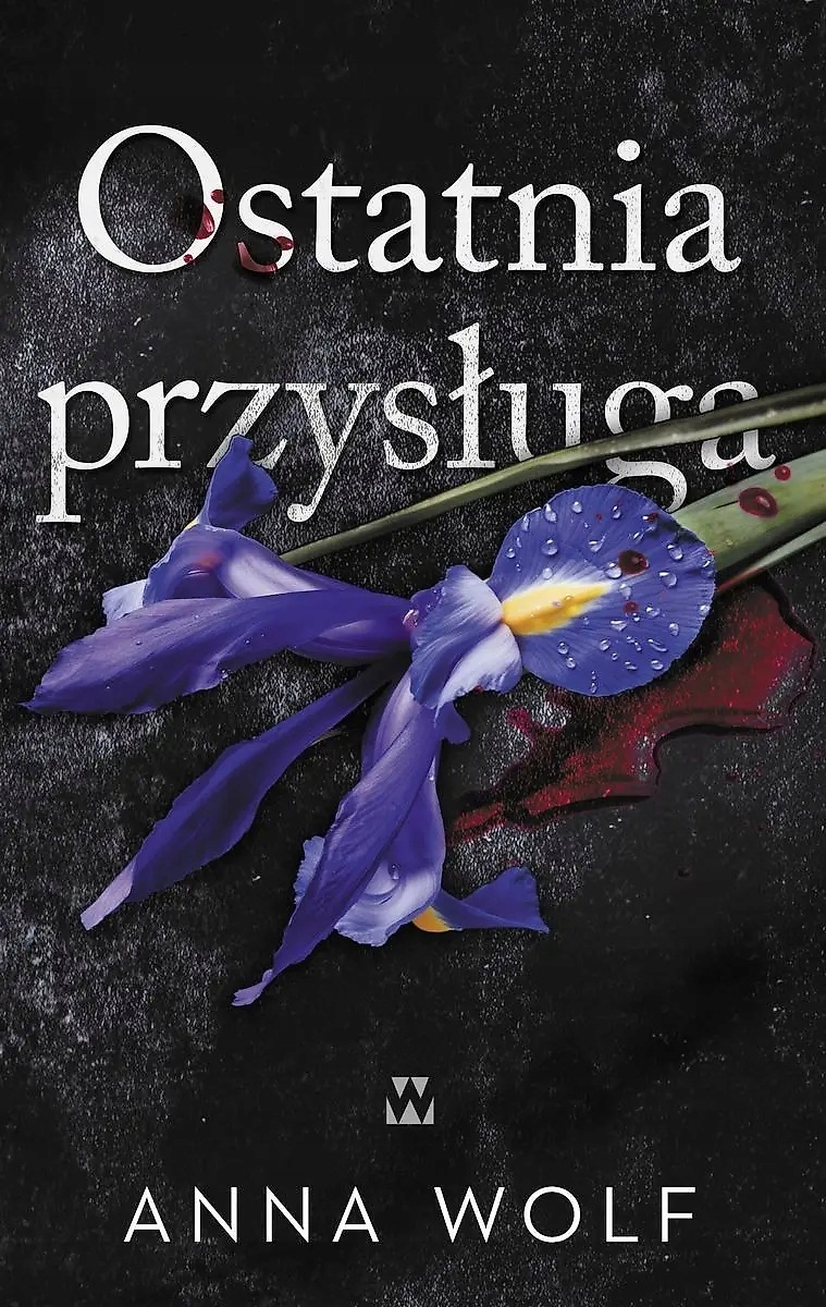 Ostatnia przysługa. Wydawnictwo Wolf