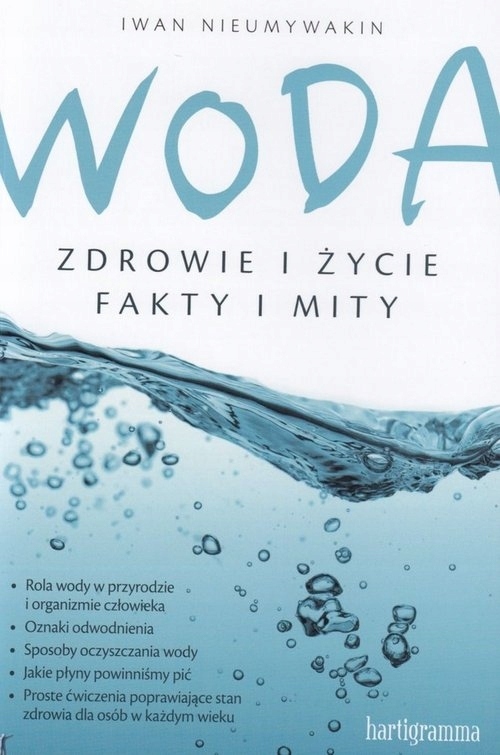 

Woda Zdrowie i życie Fakty i mity