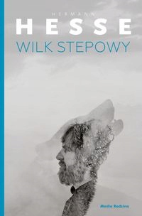 

Wilk Stepowy Hermann Hesse, Gabriela Mycielska