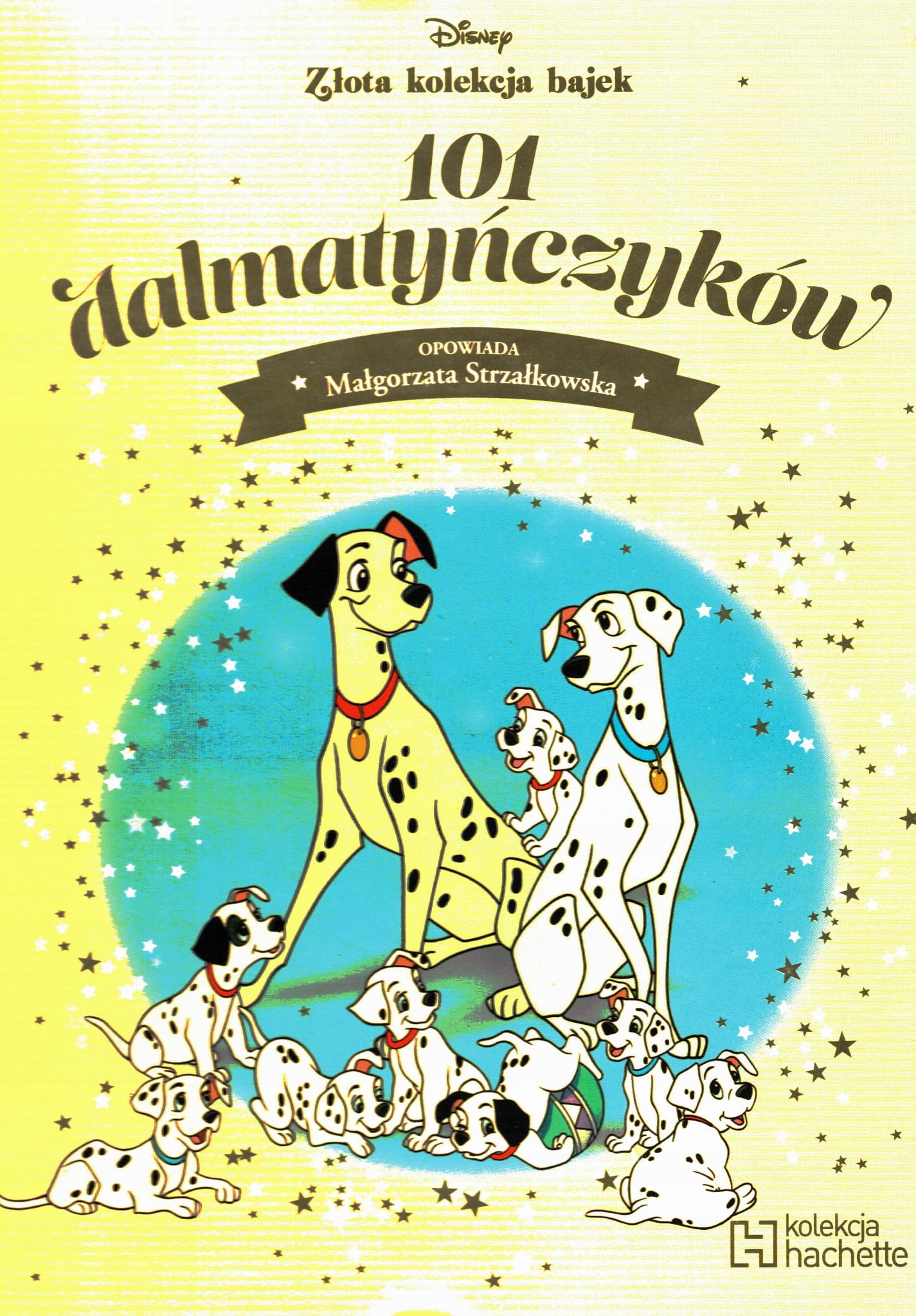101 Dalmatyńczyków 7/2016 złota kolekcja Małgorzata Strzałkowska
