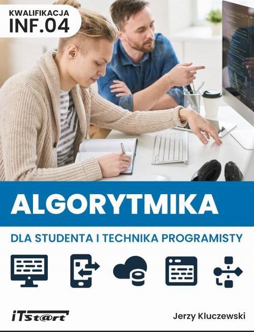 Algorytmika dla studenta i technika programisty INF.04 - Jerzy Kluczewski |