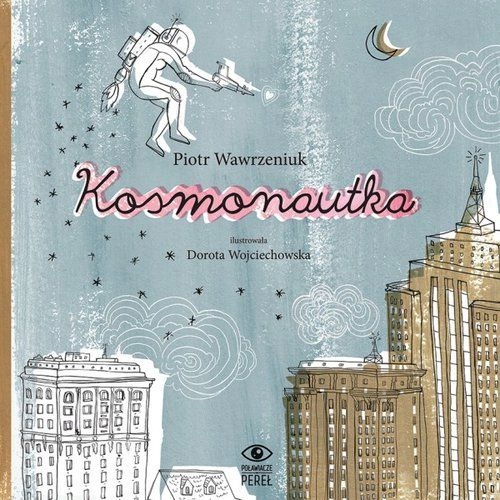 Kosmonautka Piotr Wawrzeniuk