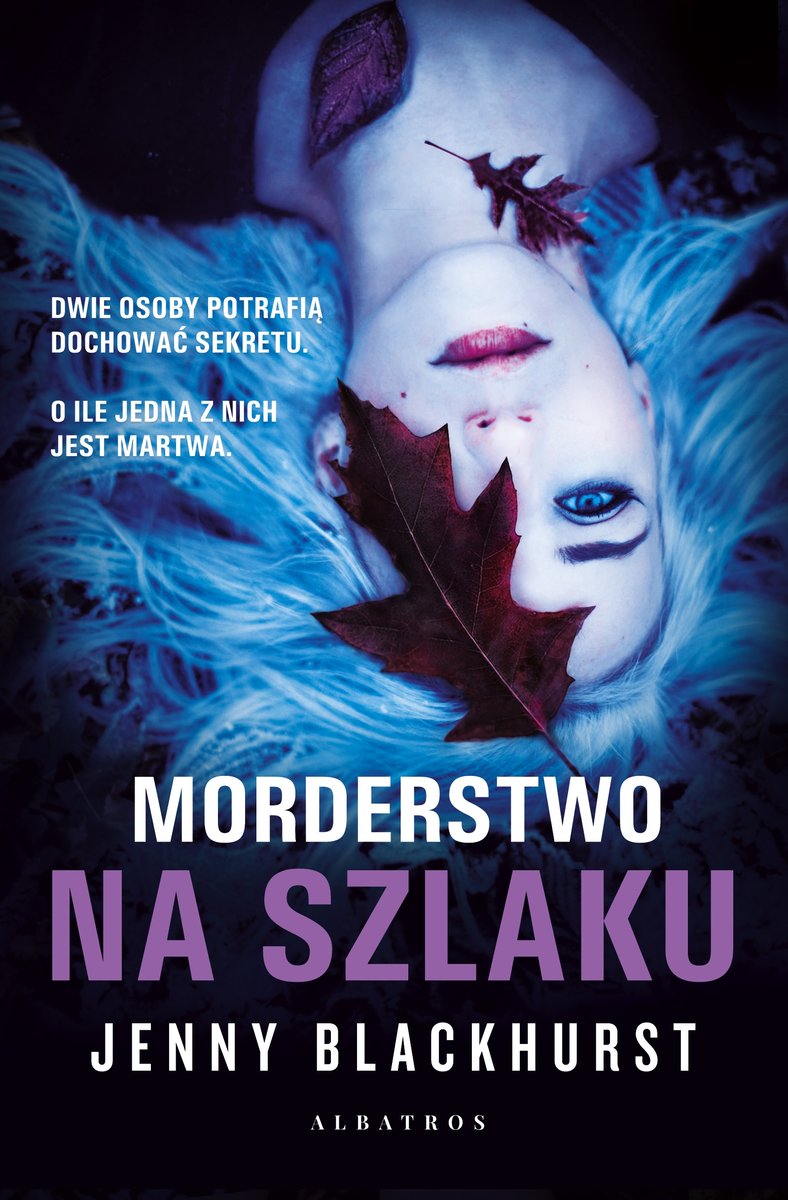 

Morderstwo na szlaku. J. Blackhurst. Albatros