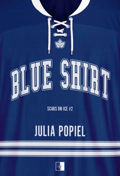 Blue Shirt. Scars on Ice. Tom 2 Wydanie Kieszonkowe Julia Popiel