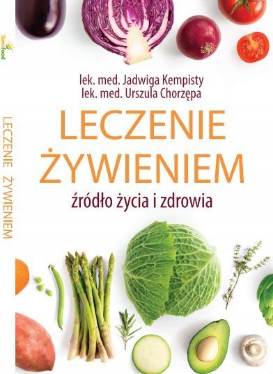 

Leczenie Żywieniem Nowe Wydanie 2019