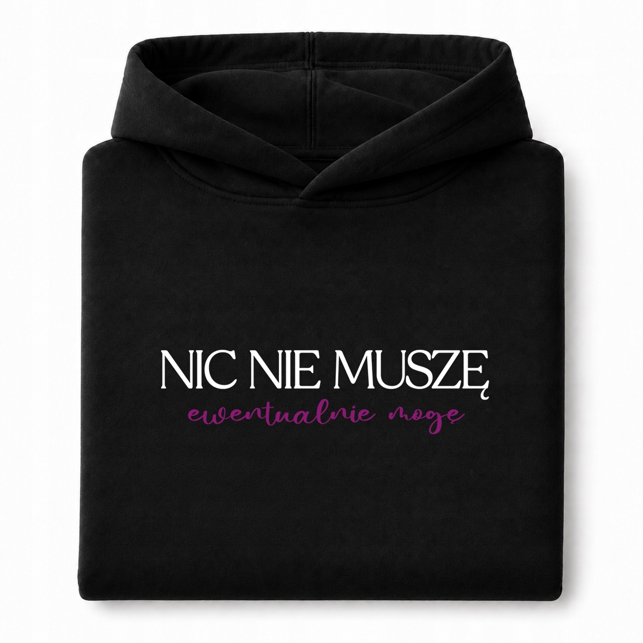 Mikina S Kapucí s kapucí a výšivkou Nemusím dělat nic, můžu to udělat XL