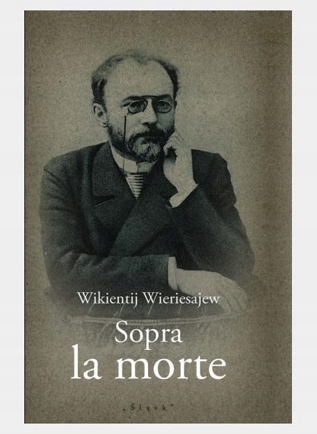 SOPRA LA MORTE WIKIENTIJ WIERIESAJEW