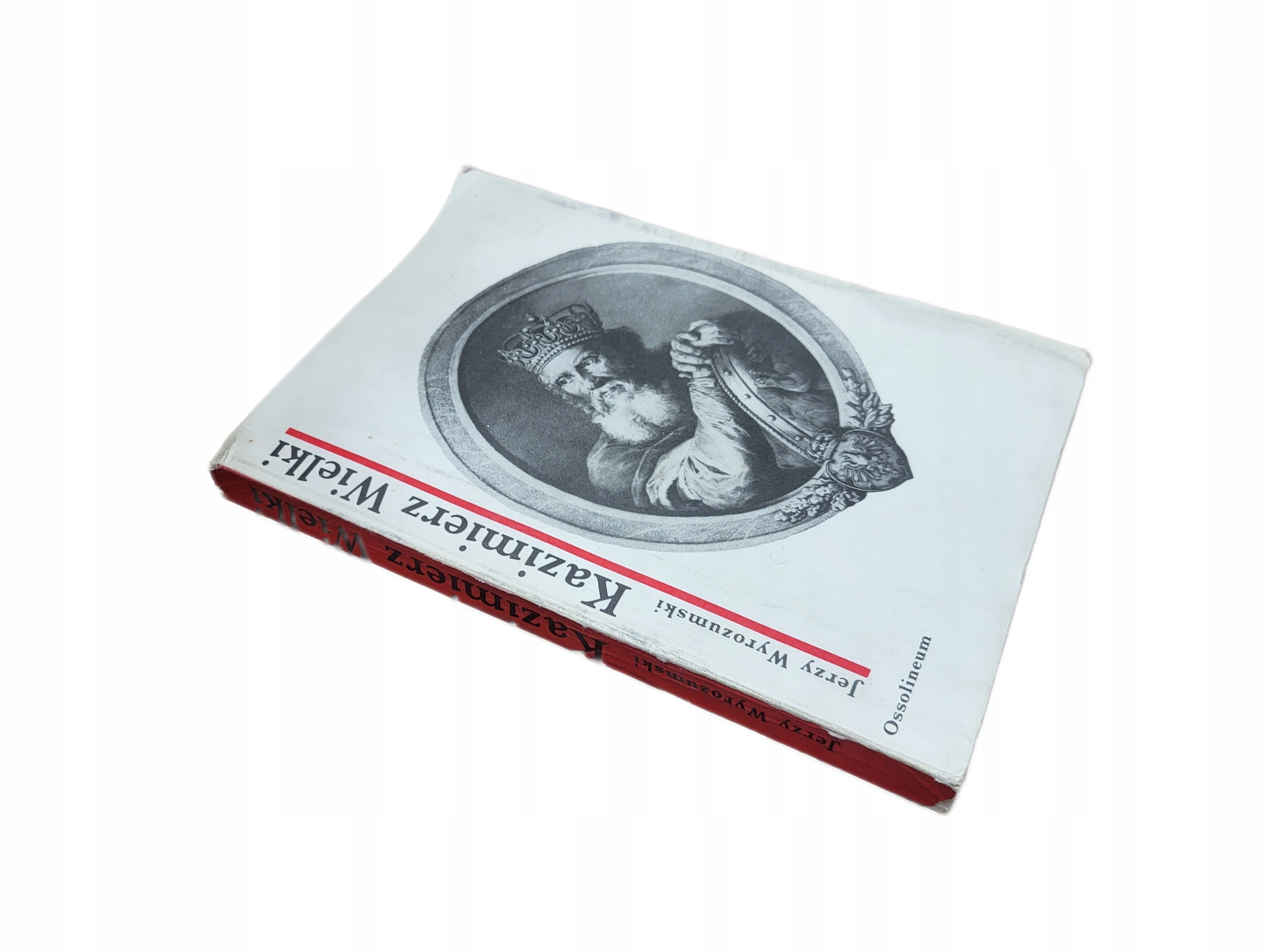 JERZY WYROZUMSKI KAZIMIERZ WIELKI