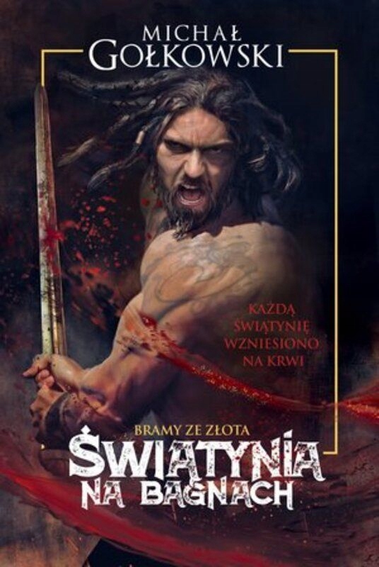 Świątynia Na Bagnach Bramy Ze Złota Tom 1