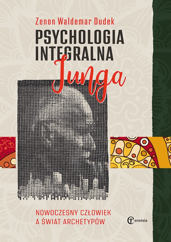 

Psychologia integralna Junga wyd. IV Z.w. Dudek
