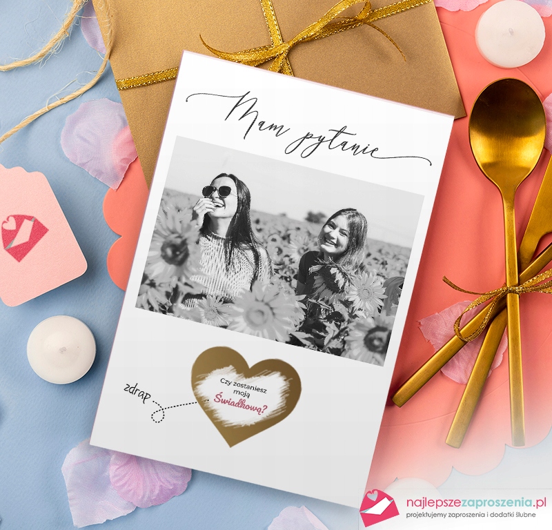 PROŚBA O ŚWIADKOWANIE ze zdjęciem - moją świadkową Marka inny