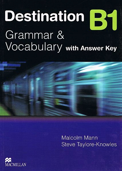 Destination B1 Grammar and Vocabulary + key Wwa