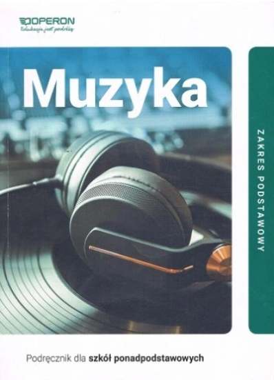 u MUZYKA PODRĘCZNIK OPERON ZAKRES PODSTAWOWY LICEUM TECHNIKUM 2019 LO