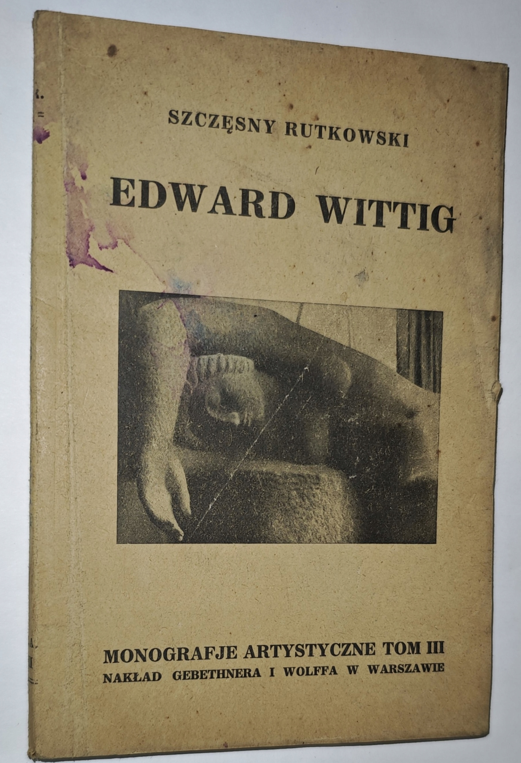 EDWARD WITTIG- SZCZĘSNY RUTKOWSKI, MONOGRAFJE ARTYSTYCZNE, 1925