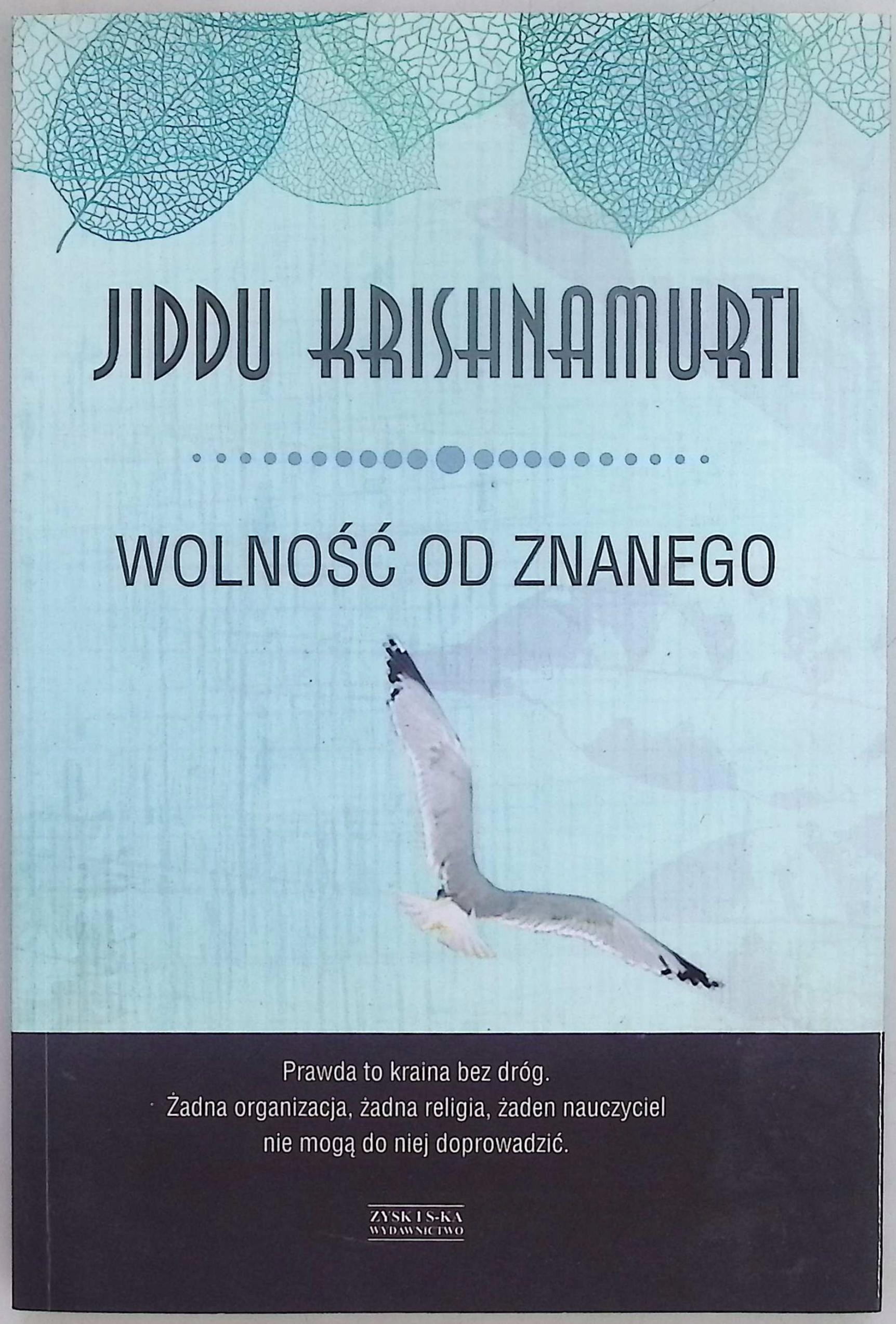 Wolność od znanego Jiddu Krishnamurti