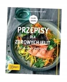 PRZEPISY DLA ZDROWYCH JELIT, SANDRA STREHLE