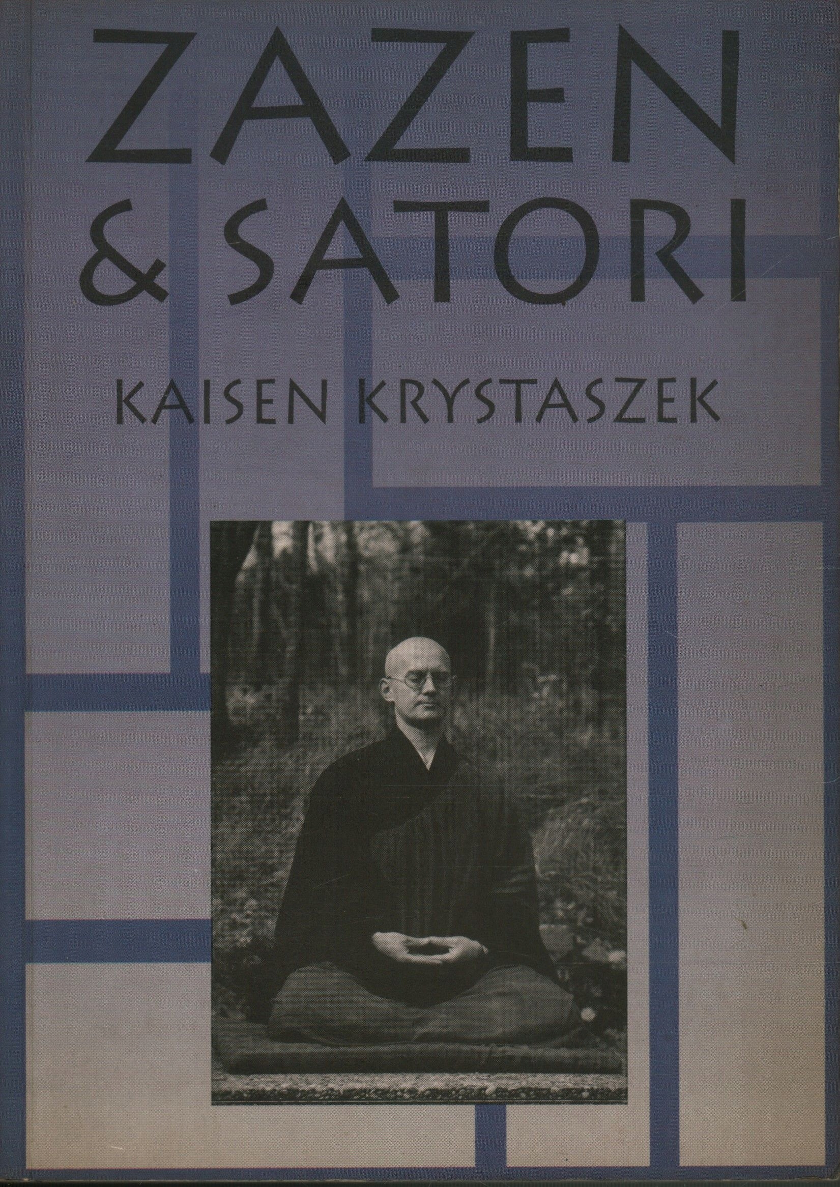 ZAZEN & SATORI - KAISEN KRYSTASZEK