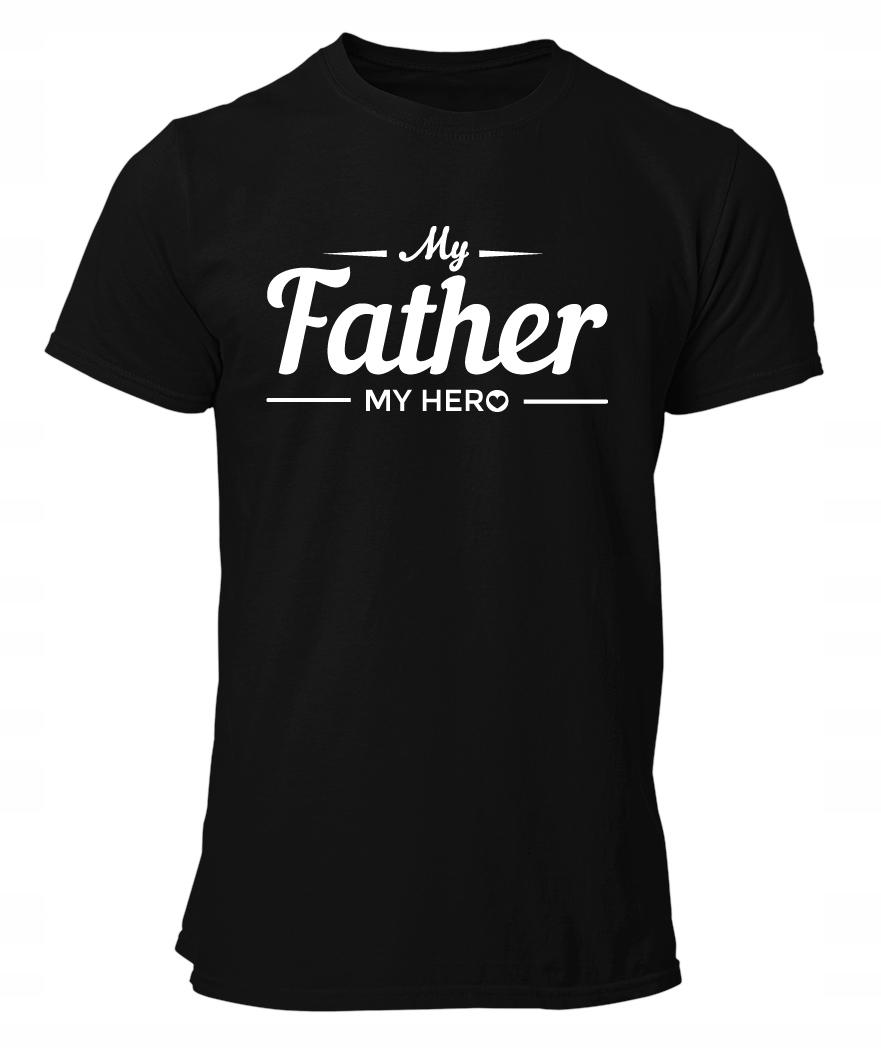 

Koszulka Prezent Na Dzień Ojca, My Father Hero L