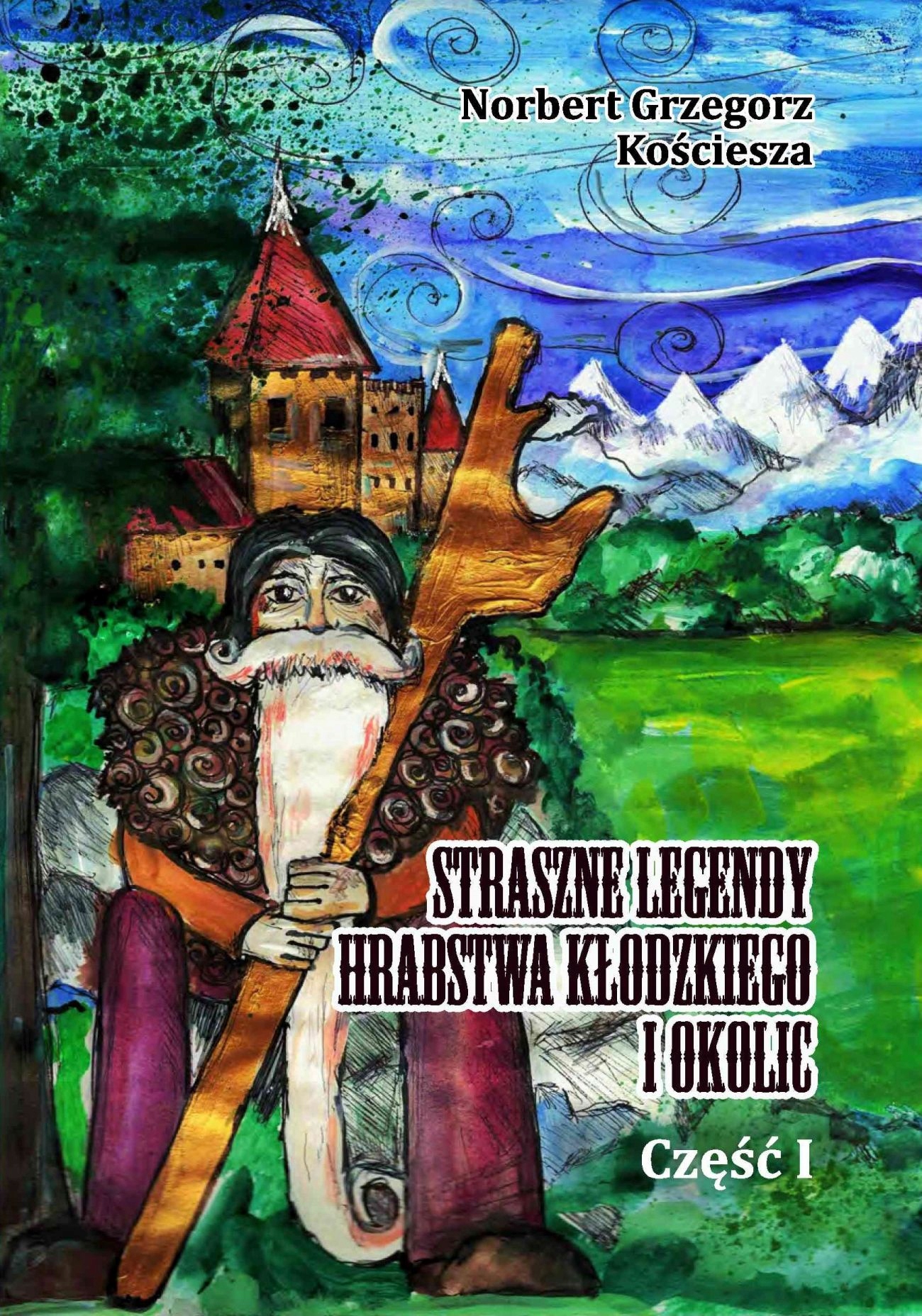 Straszne legendy Hrabstwa Kłodzkiego i okolic
