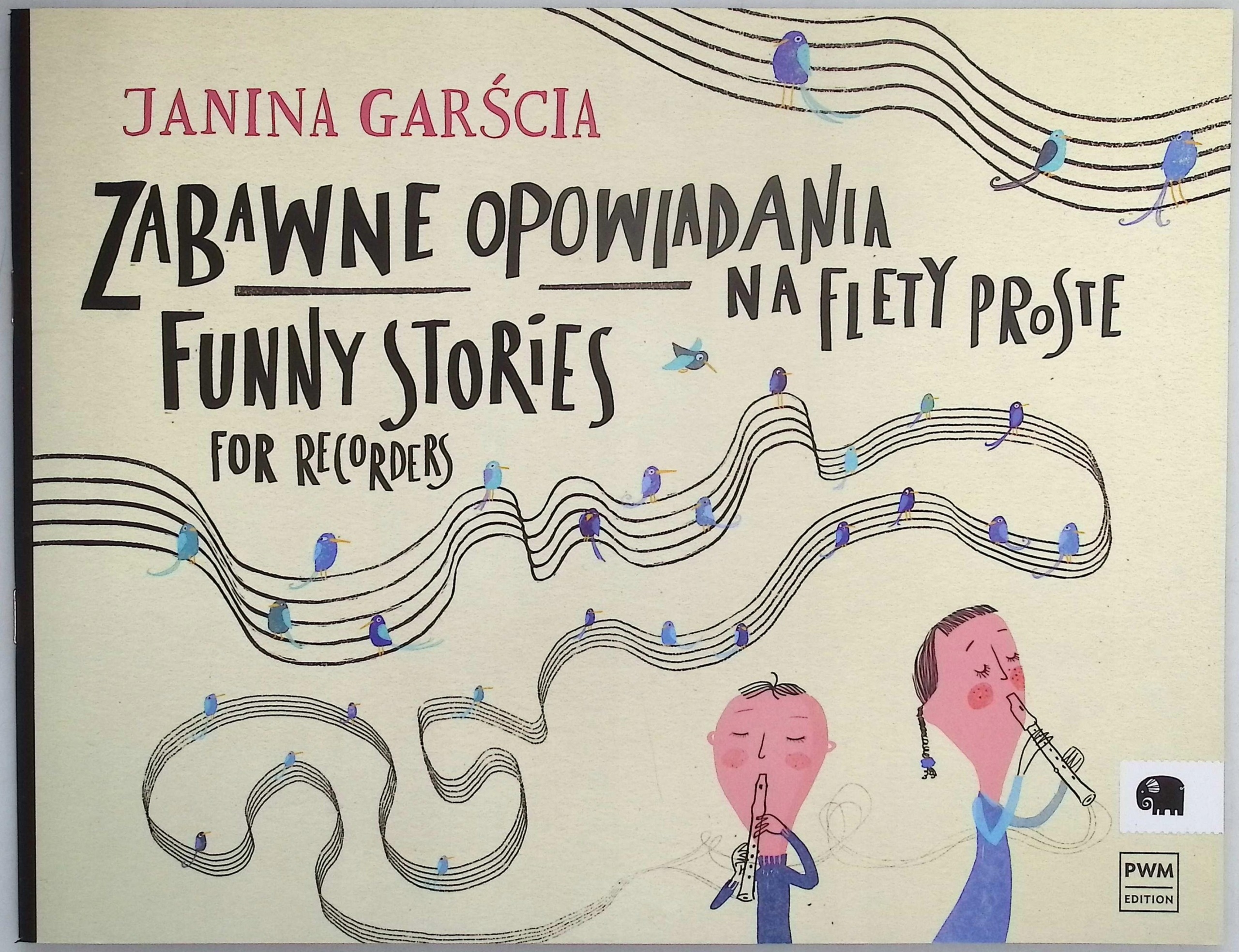 Zabawne opowiadania na flety proste Janina Garścia