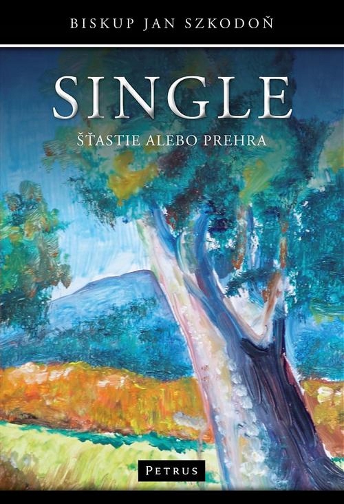 SINGLE. ŠŤASTIE ALEBO PREHRA JAN BP SZKODOŃ EBOOK