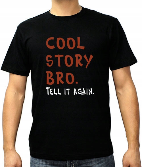 

Koszulka Ms. Cool Story Bro Koszulki Wzory