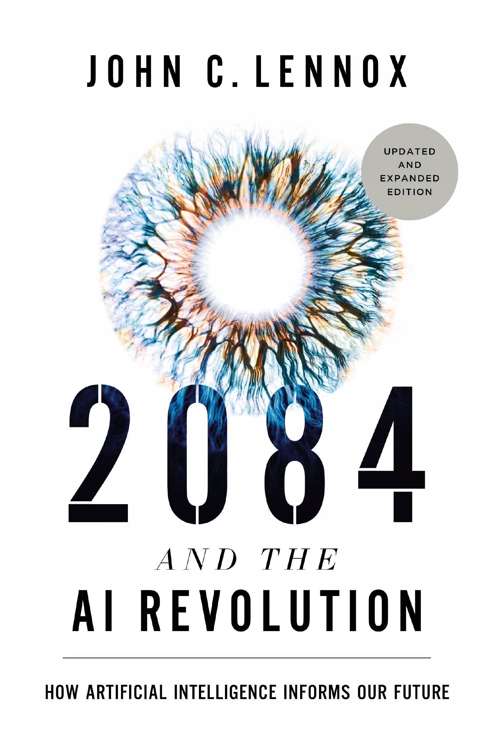 2084 AND THE AI REVOLUTION, UPDATED AND EXPANDED EDITION: HOW ARTIFICIAL IN