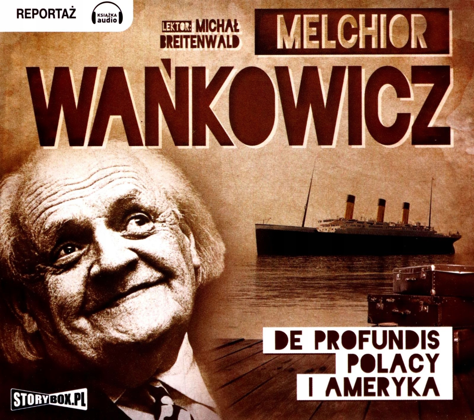 DE PROFUNDIS. POLACY I AMERYKA - MELCHIOR WAŃKOWICZ [AUDIOBOOK][CD-MP3]