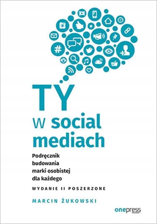 Ty w social mediach Marcin Żukowski