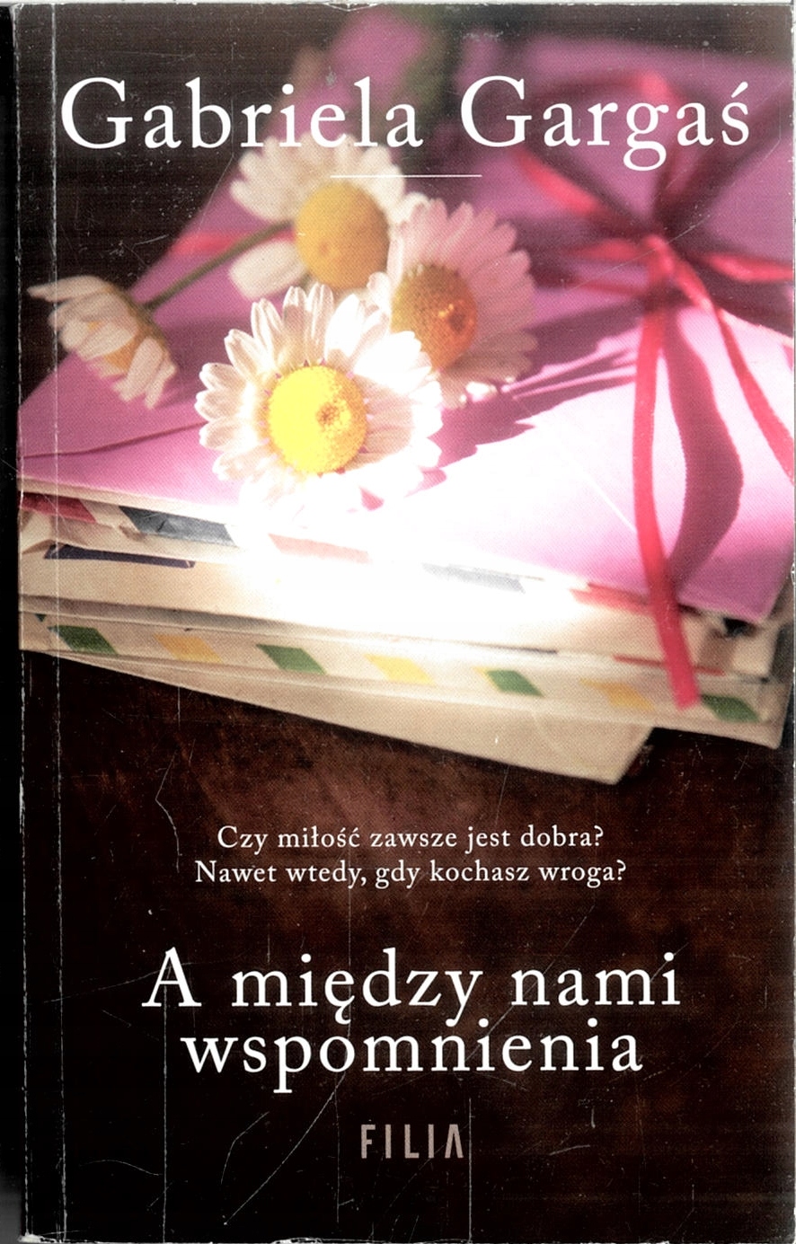 Gargaś A Między Nami Wspomnienia