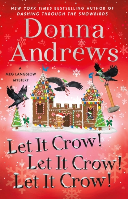 Let It Crow! Let It Crow! Let It Crow! DONNA ANDREWS