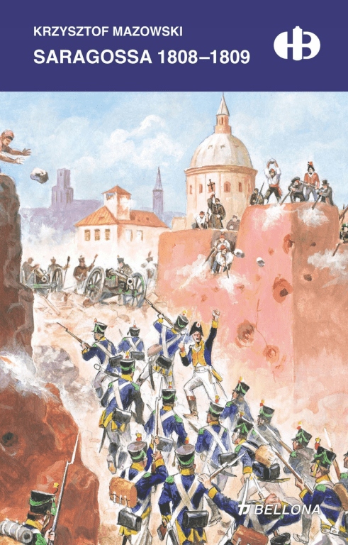 

Saragossa 1808-1809. Historyczne bitwy Mazowski