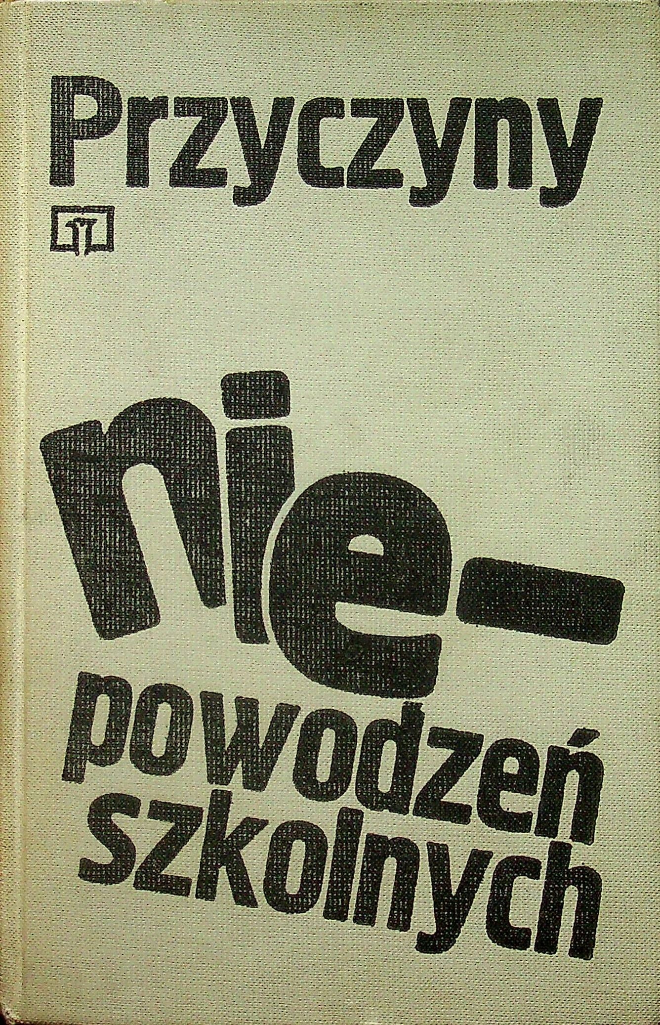 Przyczyny niepowodzeń szkolnych