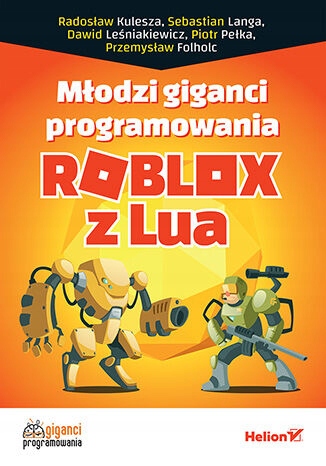 Молодые гиганты программирования. Roblox с Lua