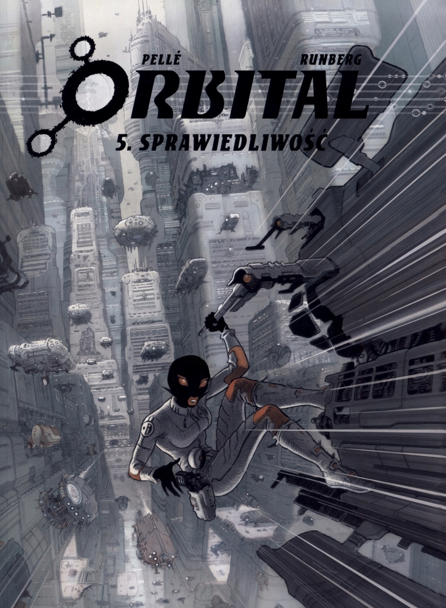 Orbital. Tom 5. Sprawiedliwość Pelle Runberg