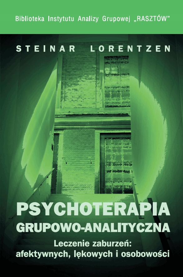

Psychoterapia grupowo-analityczna. Leczenie zab.