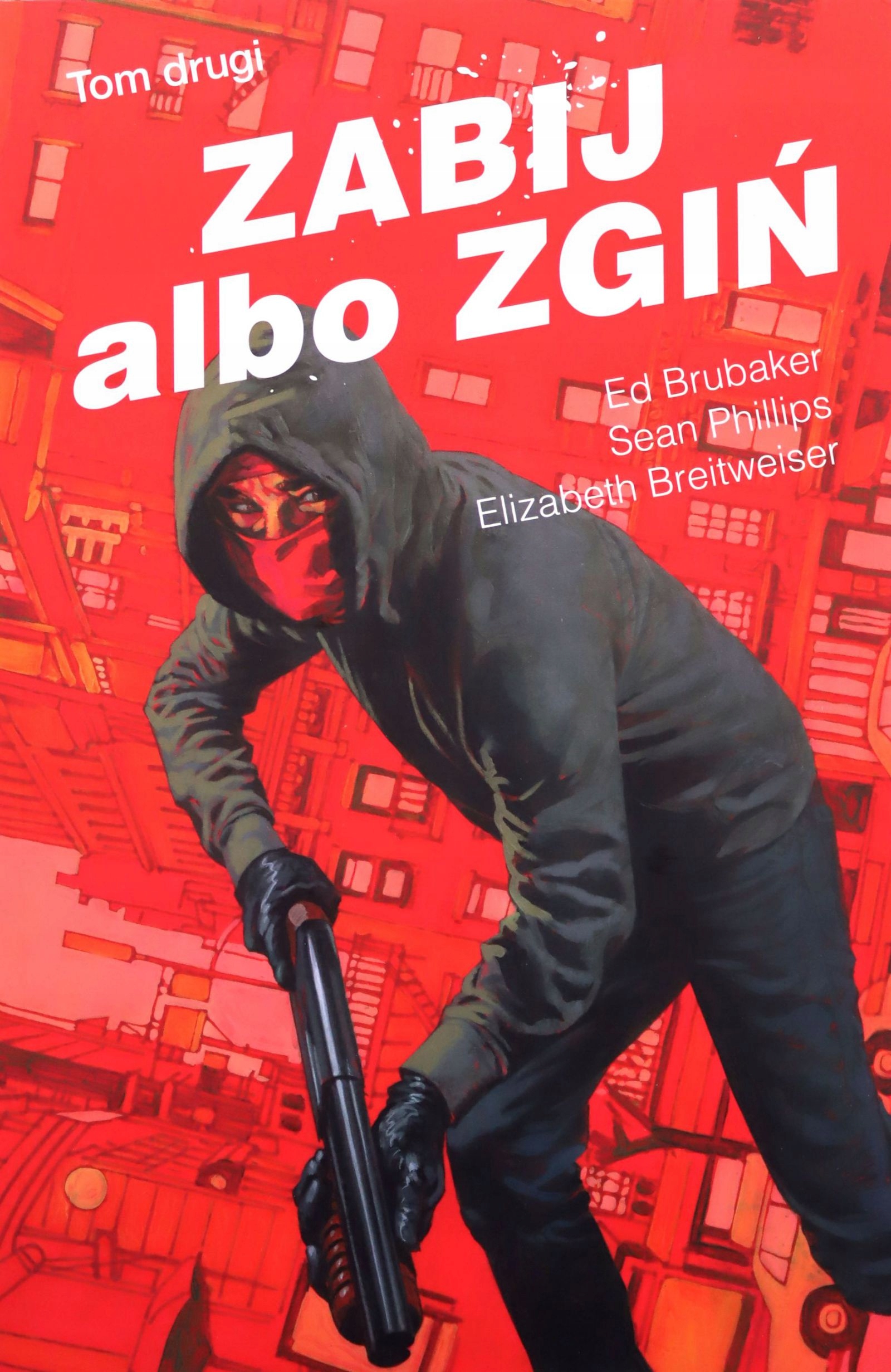 Zabij Albo Zgiń (tom 2) [książka]